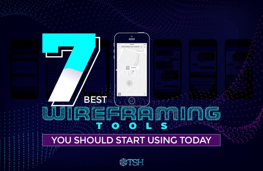 7 Best Wireframing Tools you Should Start Using Today